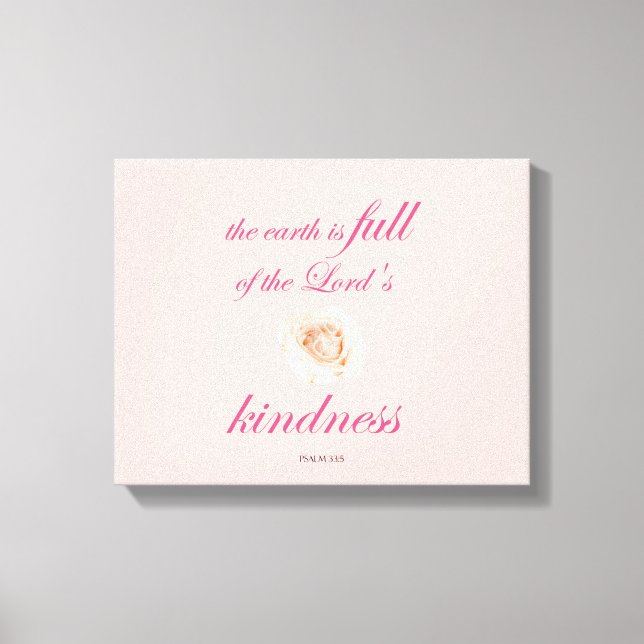 Scripture, Psalm 33, Full Kindness White Rose Canvas Print (Front)