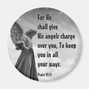 Scripture Psalm 91:11 Angels Watch Over You Magnet