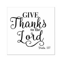 Scripture Psalm Give Thanks to the Lord
