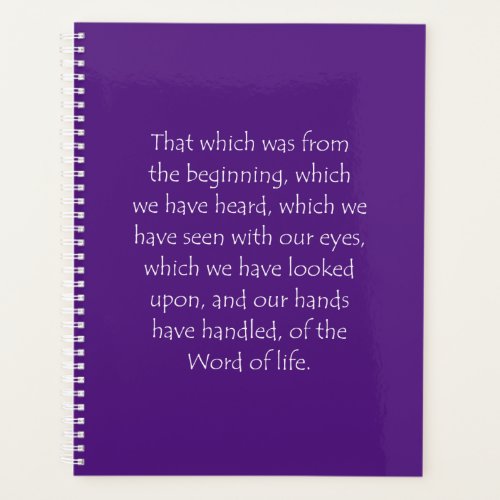 Scripture Quote 1 John 1 1 Planner