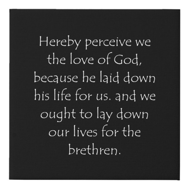 Scripture Quote 1 John 3 16 Faux Canvas Print (Front)