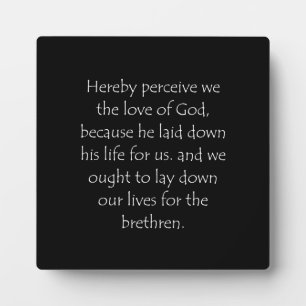 Scripture Quote 1 John 3 16 Plaque