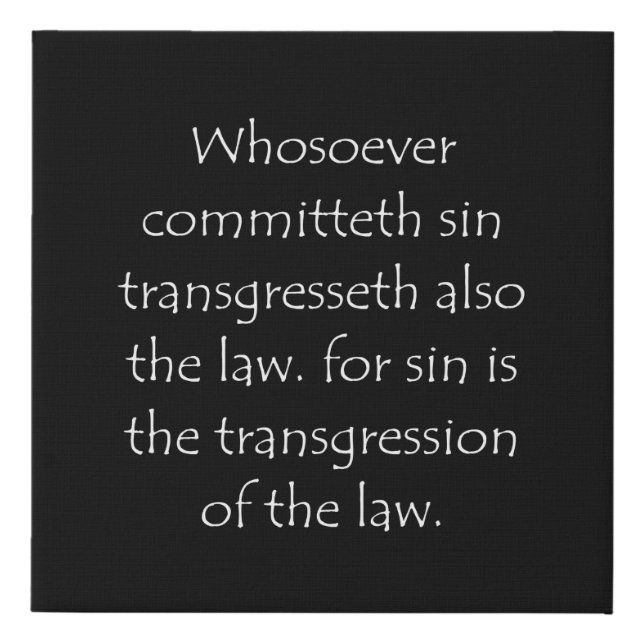 Scripture Quote 1 John 3 4 Faux Canvas Print (Front)