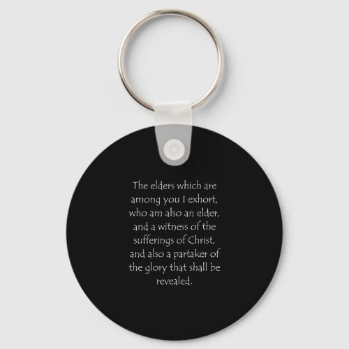 Scripture Quote 1 Peter 5 1 Keychain