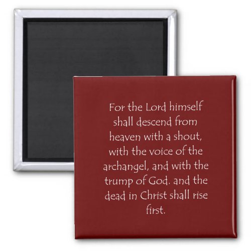 Scripture Quote 1 Thessalonians 4 16 Magnet