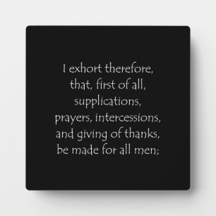 Scripture Quote 1 Timothy 2 1 Plaque