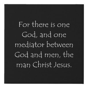 Scripture Quote 1 Timothy 2 5 Faux Canvas Print