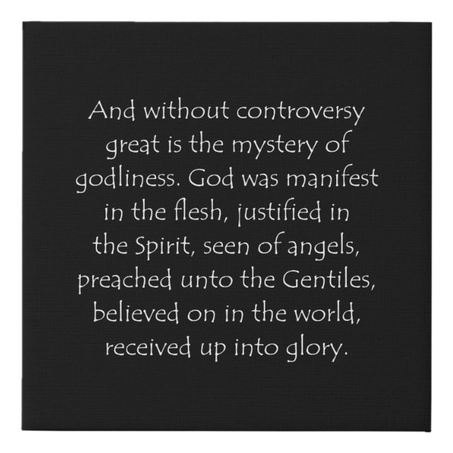 Scripture Quote 1 Timothy 3 16 Faux Canvas Print (Front)