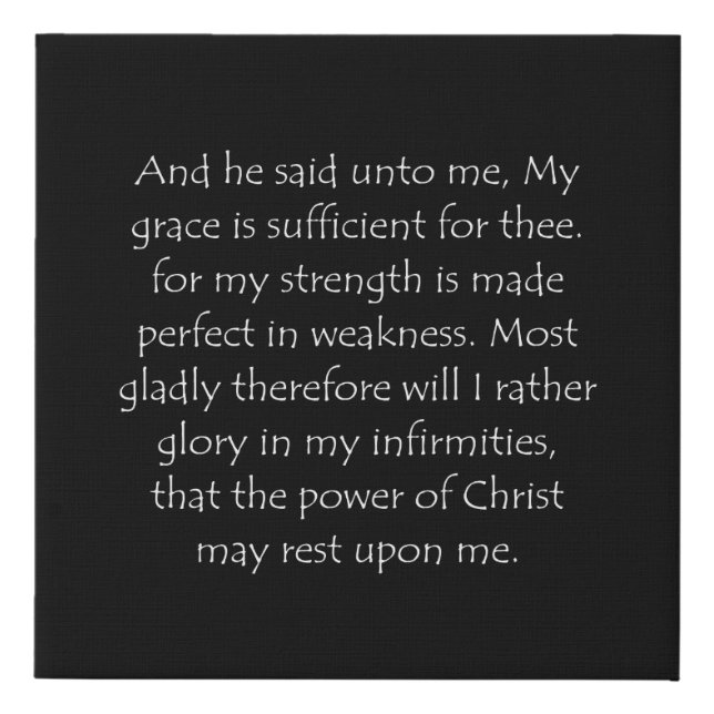 Scripture Quote 2 Corinthians 12 9 Faux Canvas Print (Front)