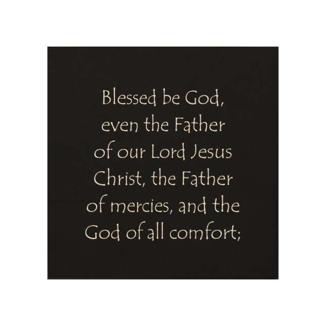Scripture Quote 2 Corinthians 1 3 Wood Wall Art (Front)