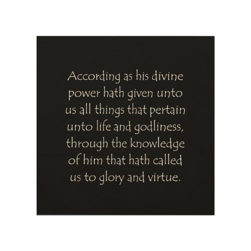 Scripture Quote 2 Peter 1 3 Wood Wall Art