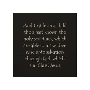Scripture Quote 2 Timothy 3 15 Wood Wall Art