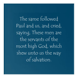 Scripture Quote Acts 16 17 Acrylic Print