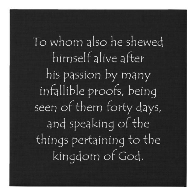 Scripture Quote Acts 1 3 Faux Canvas Print (Front)