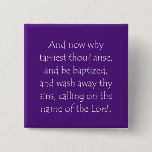 Scripture Quote Acts 22 16 Button