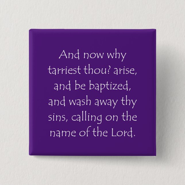 Scripture Quote Acts 22 16 Button (Front)