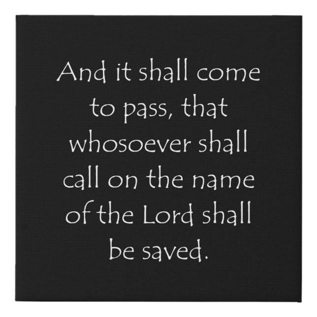 Scripture Quote Acts 2 21 Faux Canvas Print (Front)