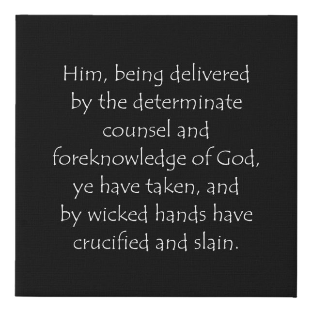 Scripture Quote Acts 2 23 Faux Canvas Print (Front)