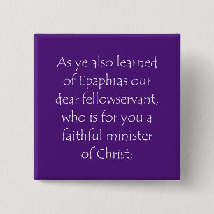 Scripture Quote Colossians 1 7 Button