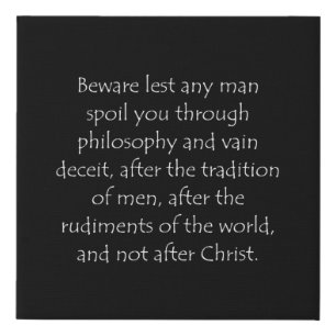 Scripture Quote Colossians 2 8 Faux Canvas Print