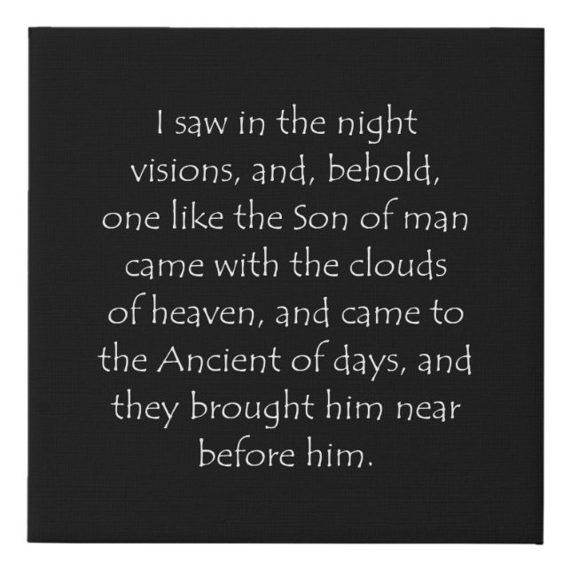 Scripture Quote Daniel 7 13 Faux Canvas Print (Front)