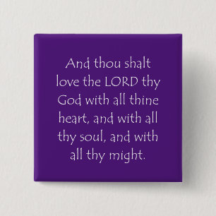Scripture Quote Deuteronomy 6 5 Button