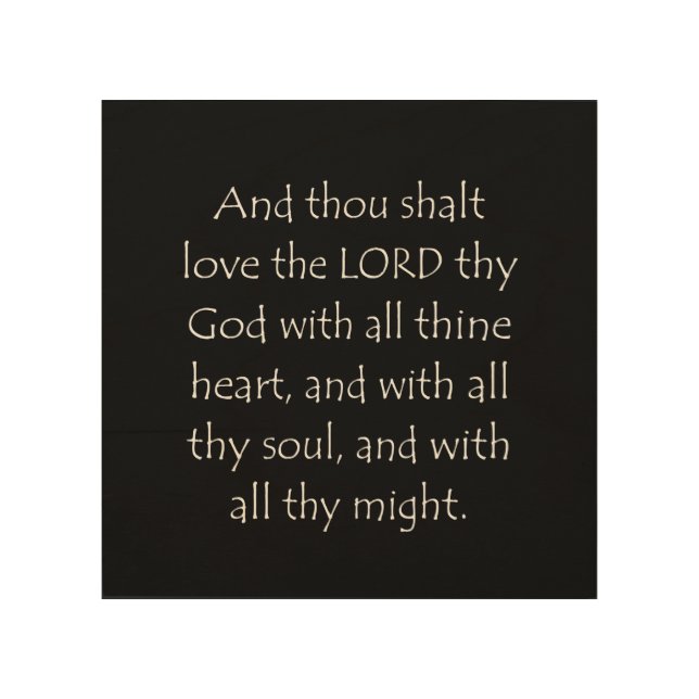 Scripture Quote Deuteronomy 6 5 Wood Wall Art (Front)