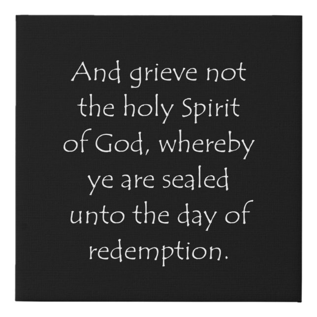 Scripture Quote Ephesians 4 30 Faux Canvas Print (Front)