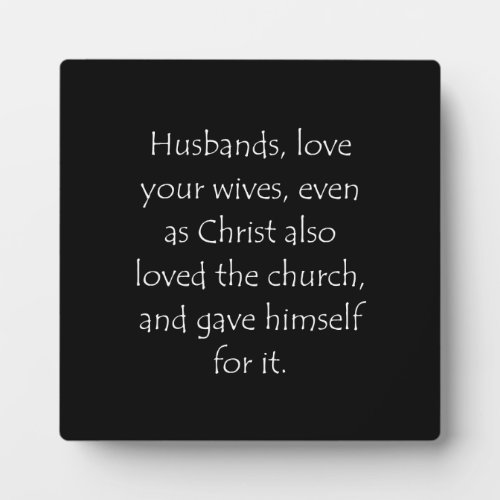 Scripture Quote Ephesians 5 25 Plaque