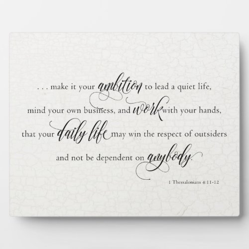 Scripture Quote for Business _ 1Thess 411_12 Plaque