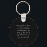 Scripture Quote Galatians 2 20 Keychain<br><div class="desc">Galatians 2 20. Get yourself re-verse-d to faith with this inspiring bible verse or scripture quote to find christian healing strength, encouragement and powerful uplifting to overcome hard times. Show and wear beautiful religious wisdom of love, hope, peace, joy and happiness to comfort yourself and to plant a seed of...</div>