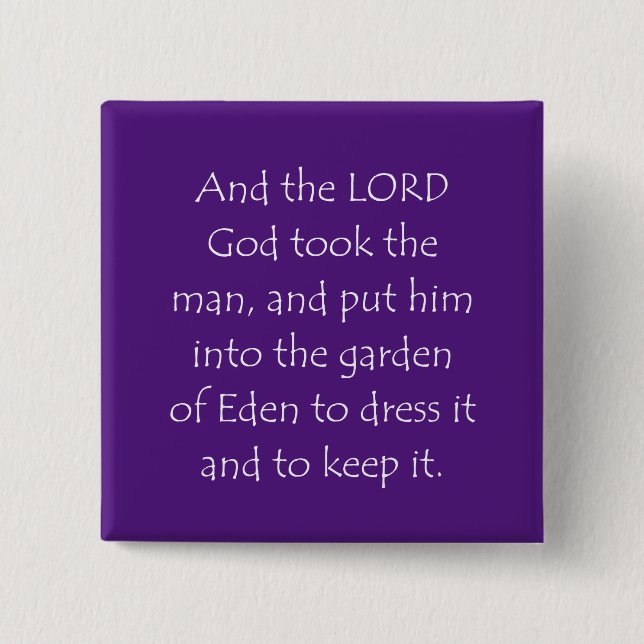 Scripture Quote Genesis 2 15 Button (Front)