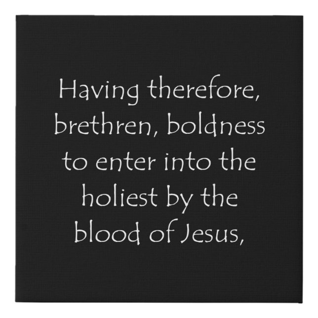 Scripture Quote Hebrews 10 19 Faux Canvas Print (Front)