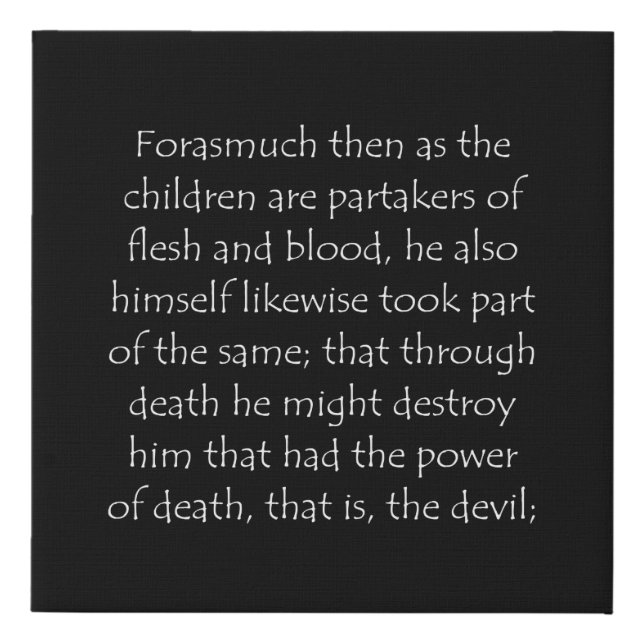 Scripture Quote Hebrews 2 14 Faux Canvas Print (Front)