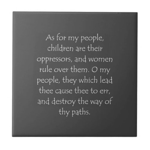 Scripture Quote Isaiah 3 12 Ceramic Tile