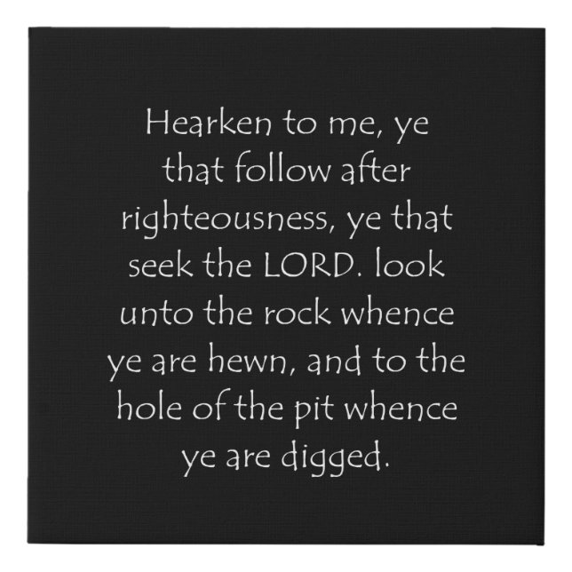 Scripture Quote Isaiah 51 1 Faux Canvas Print (Front)