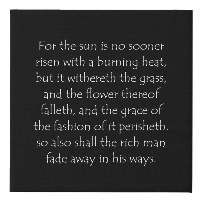 Scripture Quote James 1 11 Faux Canvas Print (Front)