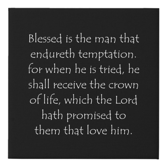 Scripture Quote James 1 12 Faux Canvas Print (Front)