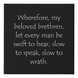 Scripture Quote James 1 19 Faux Canvas Print