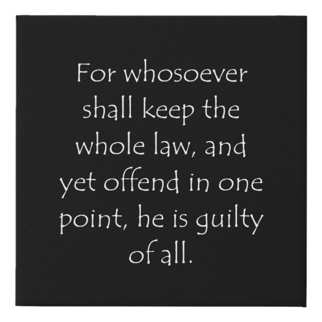 Scripture Quote James 2 10 Faux Canvas Print (Front)