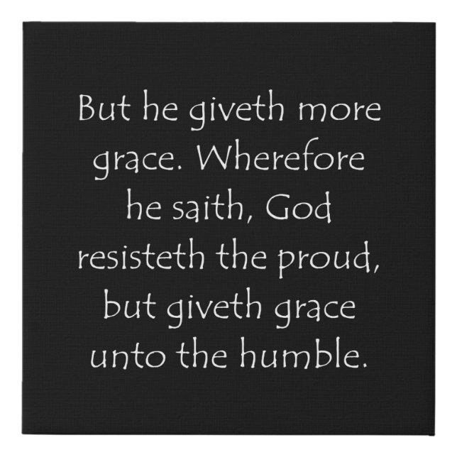 Scripture Quote James 4 6 Faux Canvas Print (Front)