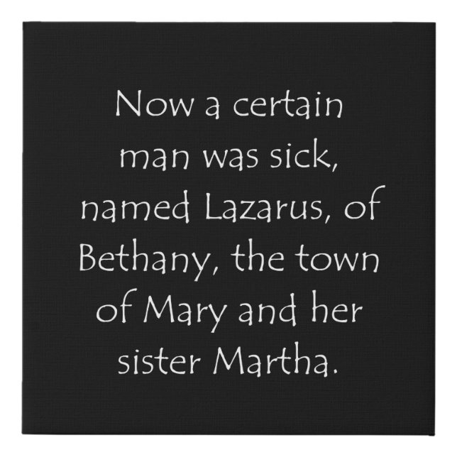 Scripture Quote John 11 1 Faux Canvas Print (Front)