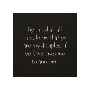 Scripture Quote John 13 35 Wood Wall Art