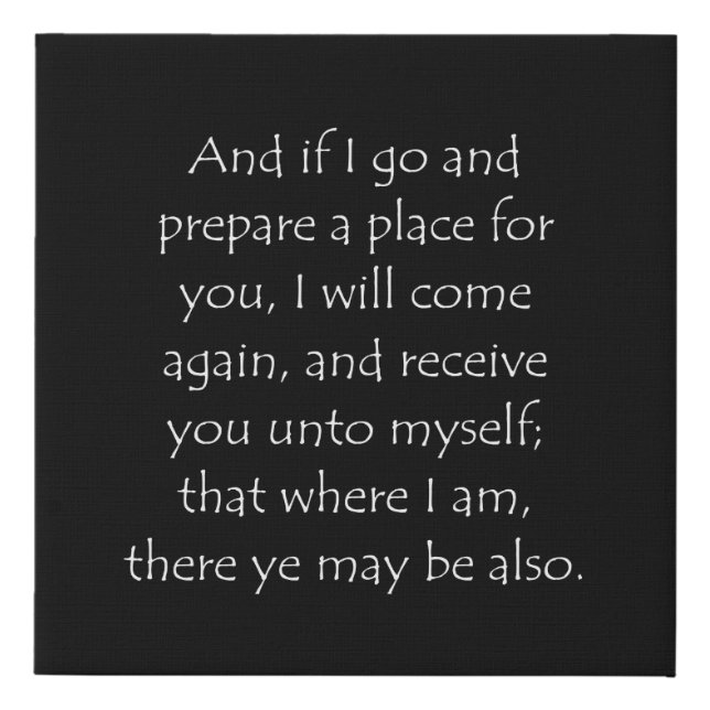 Scripture Quote John 14 3 Faux Canvas Print (Front)