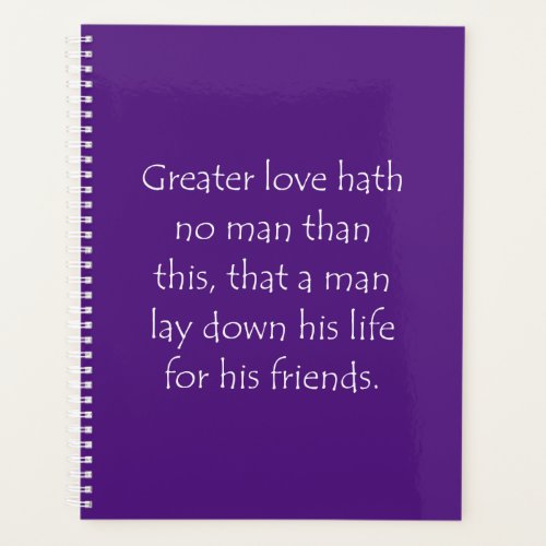 Scripture Quote John 15 13 Planner