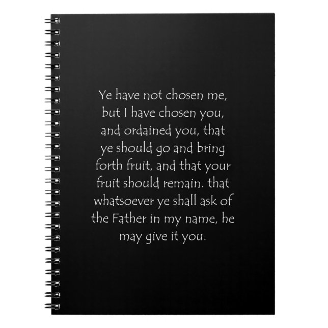 Scripture Quote John 15 16 Notebook (Front)