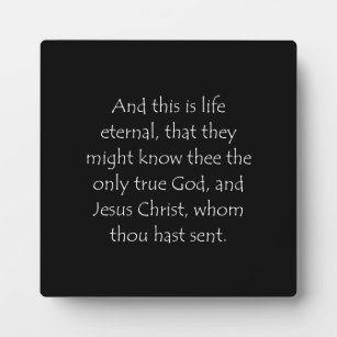 Scripture Quote John 17 3 Plaque