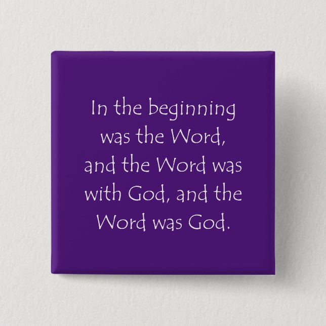 Scripture Quote John 1 1 Button (Front)