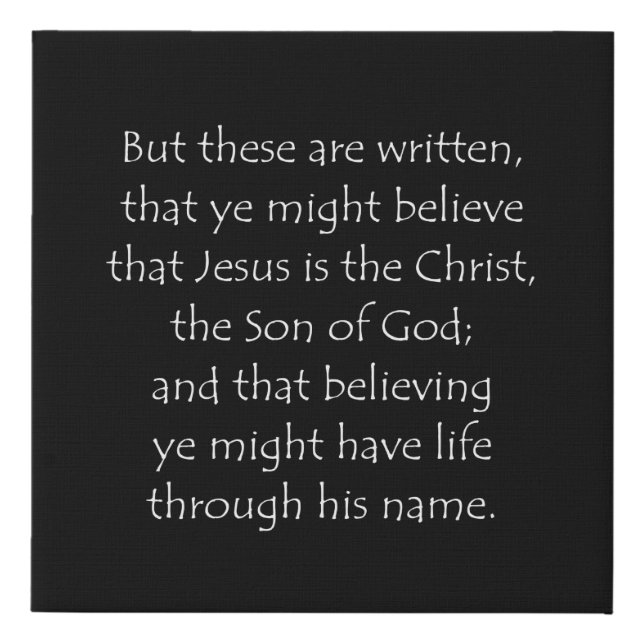 Scripture Quote John 20 31 Faux Canvas Print (Front)