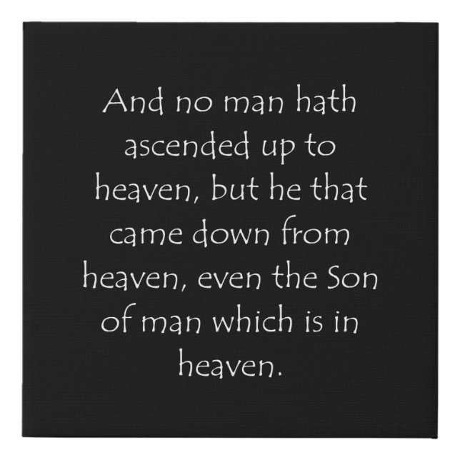 Scripture Quote John 3 13 Faux Canvas Print (Front)